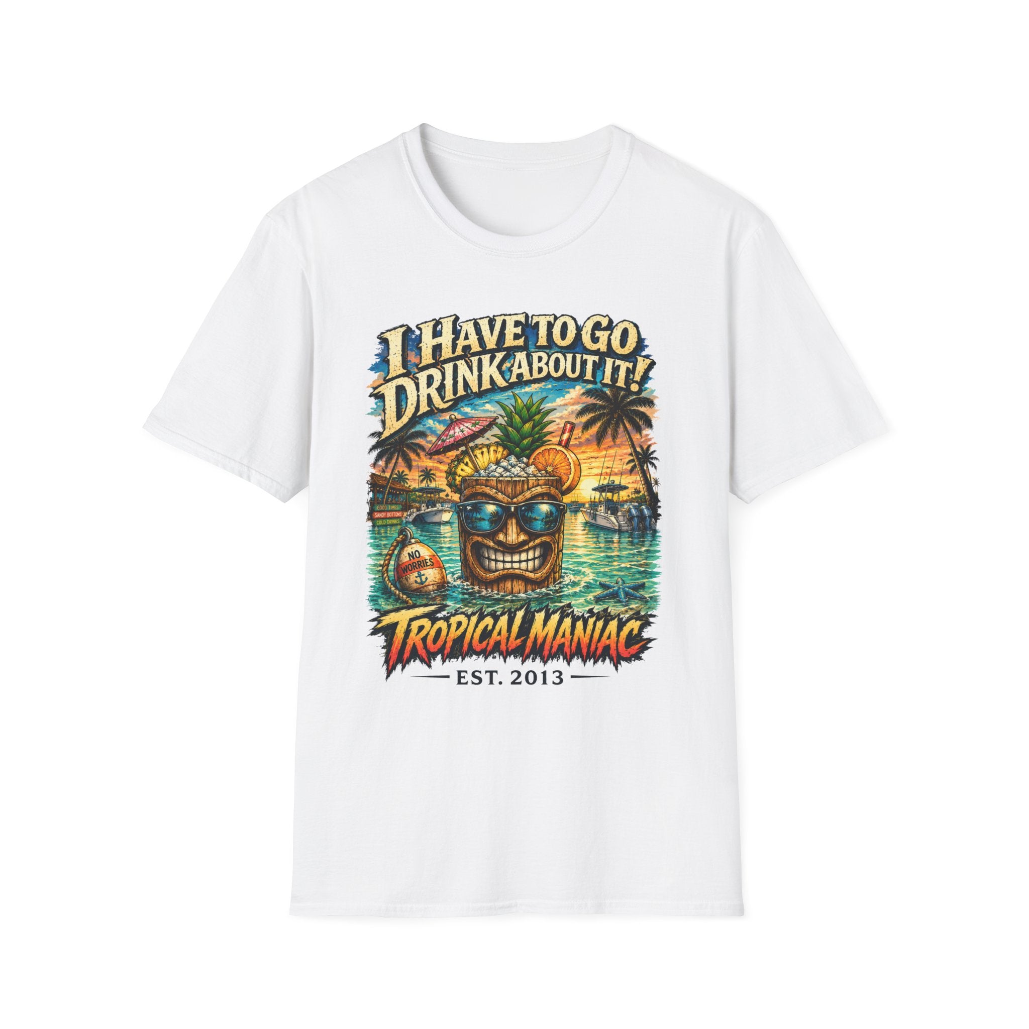 I Have To Go Drink About It T-Shirt